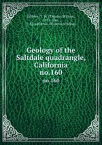 Geology of the Saltdale quadrangle, California. no.160