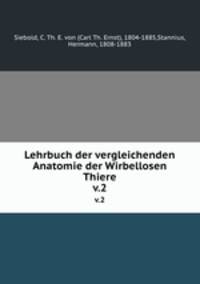 Lehrbuch der vergleichenden Anatomie der Wirbellosen Thiere. v.2