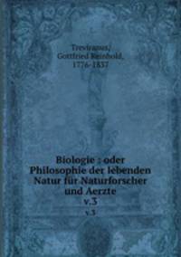 Biologie : oder Philosophie der lebenden Natur fr Naturforscher und Aerzte. v.3