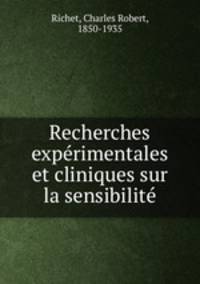 Recherches experimentales et cliniques sur la sensibilite