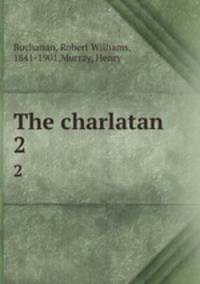 The charlatan. 2