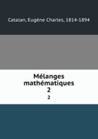 Mlanges mathmatiques. 2