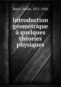 Introduction gomtrique quelques thories physiques