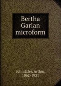 Bertha Garlan microform