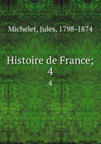 Histoire de France;. 4
