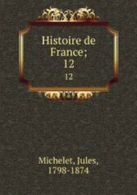 Histoire de France;. 12