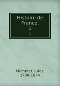 Histoire de France;. 1