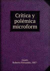 Critica y polemica microform