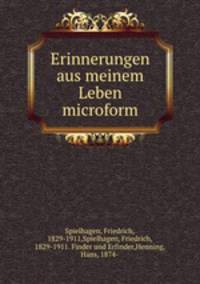 Erinnerungen aus meinem Leben microform