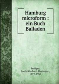 Hamburg microform : ein Buch Balladen