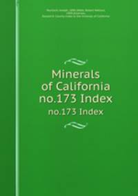 Minerals of California. no.173 Index