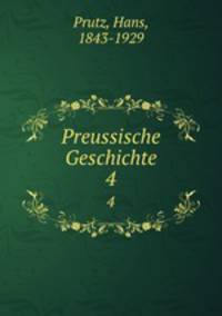 Preussische Geschichte. 4