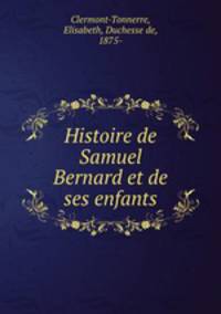 Histoire de Samuel Bernard et de ses enfants