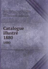 Catalogue illustr. 1880