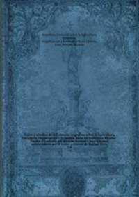 Viajes y estudios de la Comisin Argentina sobre la Agricultura, Ganadera, Organizacin y Economia Rural en Inglaterra, Estados-Unidos y Australia por Ricardo Newton y Juan Llerena, comisionados por el Exmo. gobierno de Buenos Aires. 7-8