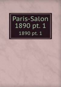Paris-Salon. 1890 pt. 1