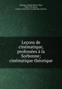 Lecons de cinematique, professees a la Sorbonne; cinematique theorique
