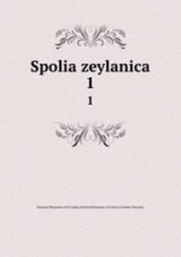 Spolia zeylanica. 1
