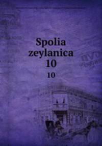 Spolia zeylanica. 10