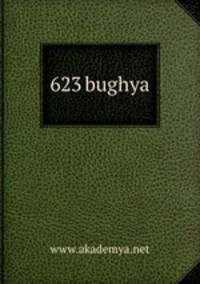623 bughya
