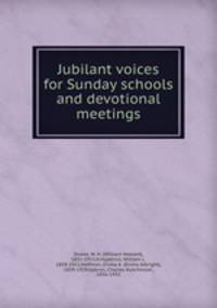 Jubilant voices for Sunday schools and devotional meetings