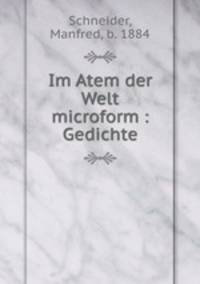 Im Atem der Welt microform : Gedichte