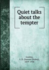 Quiet talks about the tempter