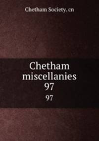 Chetham miscellanies. 97