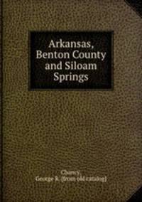 Arkansas, Benton County and Siloam Springs