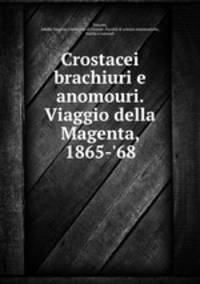 Crostacei brachiuri e anomouri. Viaggio della Magenta, 1865-