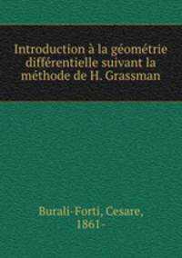 Introduction a la geometrie differentielle suivant la methode de H. Grassman