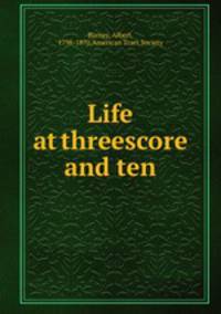 Life at threescore and ten