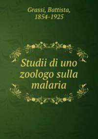 Studii di uno zoologo sulla malaria