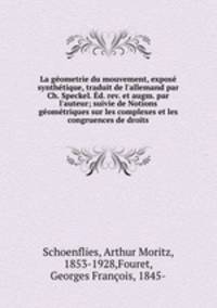 La geometrie du mouvement, expose synthetique, traduit de l