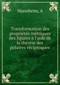 Transformation des proprietes metriques des figures a l