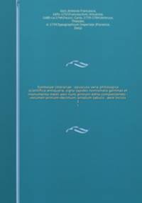 Symbolae litterariae : opuscula varia philologica scientifica antiquaria, signa lapides numismata gemmas et monumenta medii aevi nunc primum edita complectentes : volumen primum-decimum, ornatum tabulis . aere incisis. 1