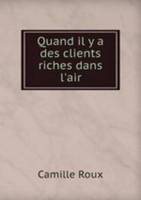 Quand il y a des clients riches dans l