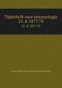 Tijdschrift voor entomologie. 21. d. 1877/78