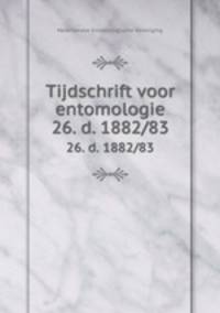 Tijdschrift voor entomologie. 26. d. 1882/83