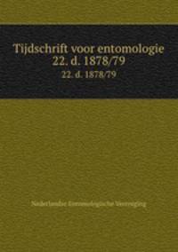 Tijdschrift voor entomologie. 22. d. 1878/79