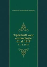 Tijdschrift voor entomologie. 61. d. 1918