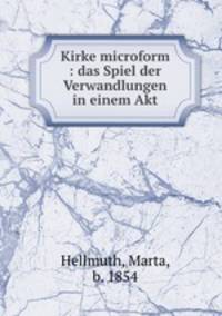 Kirke microform : das Spiel der Verwandlungen in einem Akt