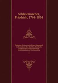 Predigten fur den christlichen Hausstand, insbesondere uber die Ehe, christliche Kinderzucht, Gastfreundschaft, Wohlthatigkeit un Nachstenliebe