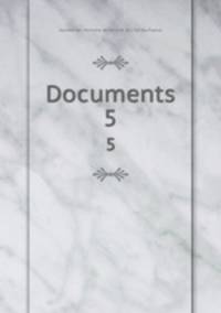 Documents. 5