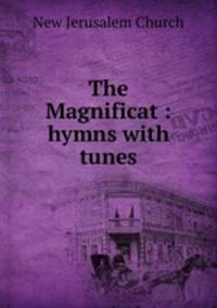 The Magnificat : hymns with tunes
