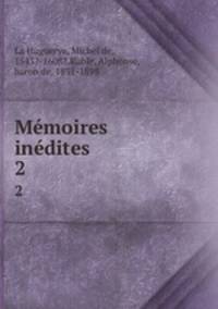 Mmoires indites. 2