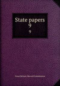State papers. 9