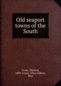 Old seaport towns of the South