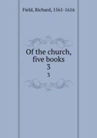 Of the church, five books. 3