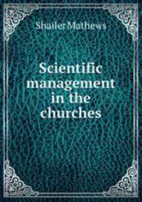 Scientific management in the churches